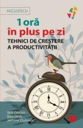 1 oră în plus pe zi. Tehnici de creștere a productivității (ISBN: 9786063805486)