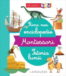 Prima mea enciclopedie Montessori. Istoria lumii (ISBN: 9786063805479)