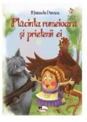 Placinta rumeioara si prietenii ei - Manuela Dinescu (ISBN: 9786060093442)
