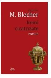Inimi cicatrizate - Max Blecher (ISBN: 9786068893945)