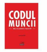 Codul muncii Ed. 13 Act. 1 februarie 2021 - Costel Gilca (ISBN: 9786060250517)