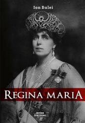 Regina Maria. Puterea amintirii (ISBN: 9786069101483)