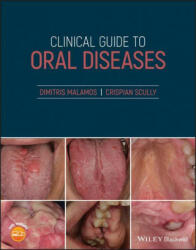 Clinical Guide to Oral Diseases (ISBN: 9781119328117)