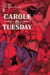 Carole & Tuesday, Vol. 2 - BONES (ISBN: 9781975321277)