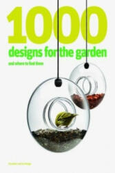 1000 Designs for the Garden and Where to Find Them - Ian Rudge (2011)
