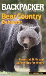 Bear Country Behavior: Essential Skills and Safety Tips for Hikers (2012)