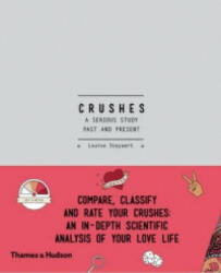 Crushes: A Serious Study, Past and Present - Louise Steyaert (2015)