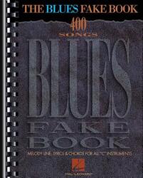 The Blues Fake Book - Hal Leonard Publishing Corporation, Hal Leonard Publishing Corporation (2006)