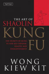 Art of Shaolin Kung Fu - Wong Kiew Kit (2011)