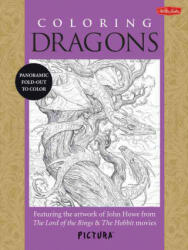 Coloring Dragons: Featuring the Artwork of John Howe from the Lord of the Rings & the Hobbit Movies - John Howe (2014)