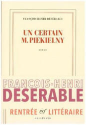 Un certain M. Piekelny - Francois-Henry Deserable (2017)