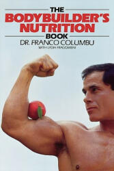 The Bodybuilder's Nutrition Book (2010)