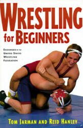 Wrestling For Beginners - Reid Hanley (2005)