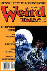 Weird Tales 298 (Fall 1990) - Stephen King, Chet Williamson, Darrell Schweitzer (2009)