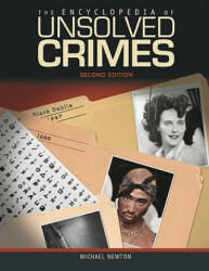 Encyclopedia of Unsolved Crimes - Michael Newton (2010)