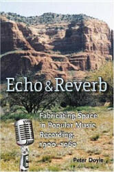 Echo and Reverb - Peter Doyle (2012)