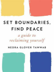 Set Boundaries, Find Peace - Nedra Glover Tawwab (2021)