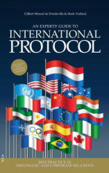Experts' Guide to International Protocol - Gilbert Monod de Froideville, Mark Verheul (ISBN: 9789463727167)