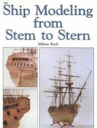 Ship Modeling from Stem to Stern - Roth (2005)