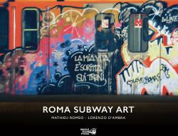 Roma Subway Art - Dâ& (ISBN: 9788897640172)