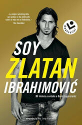 Soy Zlatan Ibrahimovic - David Lagercrantz (ISBN: 9788417821272)