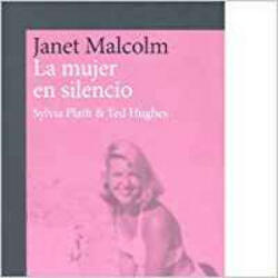 La mujer en silencio - JANET MALCOLM (ISBN: 9788416919222)