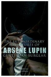 The Extraordinary Adventures of Arsne Lupin Gentleman-Burglar (ISBN: 9788027341009)