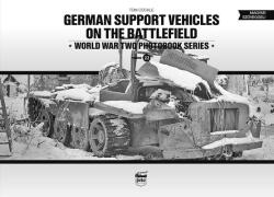German Support Vehicles on the Battlefield (Vol. 22) Canfora - Tom Cockle (ISBN: 9786155583551)