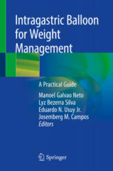 Intragastric Balloon for Weight Management - Josemberg M. Campos, Eduardo N. Usuy Jr. , Lyz Bezerra Silva (ISBN: 9783030278991)