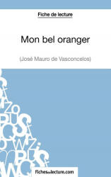 Mon bel oranger - Jose Mauro de Vasconcelos (ISBN: 9782511028568)