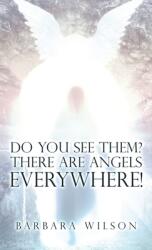Do You See Them? There Are Angels Everywhere! (ISBN: 9781982265823)