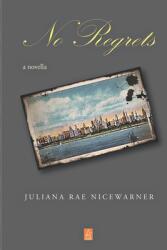 No Regrets: A novella (ISBN: 9781954351950)