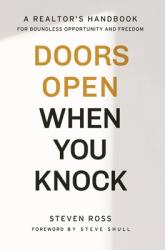 Doors Open When You Knock: A Realtor's Handbook for Boundless Opportunity and Freedom (ISBN: 9781953655066)