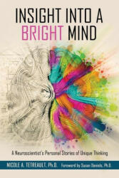 Insight Into a Bright Mind (ISBN: 9781953360038)
