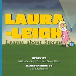 Laura-Leigh Learns about Storms (ISBN: 9781951565282)