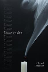 Smile or Else (ISBN: 9781950413348)