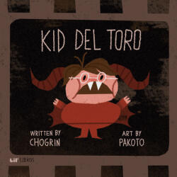 Kid del Toro (ISBN: 9781947971684)