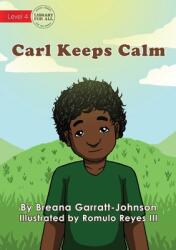 Carl Keeps Calm (ISBN: 9781922550422)