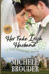 Her Fake Irish Husband (ISBN: 9781914476044)