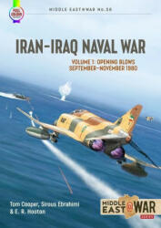 Iran-Iraq Naval War - Farzin Nadimi, Milos Sipos (ISBN: 9781914377204)