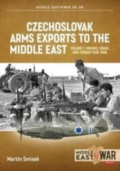 Exporturile Czechoslovak Arms în Orientul Mijlociu (ISBN: 9781914377198)