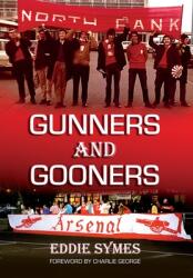 Gunners And Gooners (ISBN: 9781914078743)