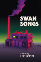 Swan Songs - Lee Scott (ISBN: 9781913462574)