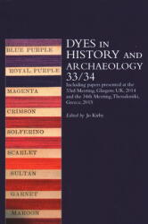 Dyes in History and Archaeology 33/34 (ISBN: 9781909492806)