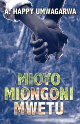 Mioyo Miongoni Mwetu (ISBN: 9781838206307)