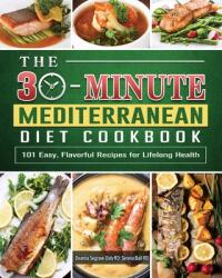 The Mediterranean Diet Cookbook 2021: Quick and Healthy Recipes to Keep Fit and Maintain Energy (ISBN: 9781802441062)