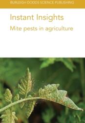 Instant Insights: Mite pests in agriculture (ISBN: 9781801460774)