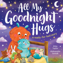 All My Goodnight Hug - A Ready-For-Bed Story - Aleksandra Szmidt (ISBN: 9781801051118)