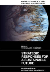 Strategic Responses for a Sustainable Future: New Research in International Management (ISBN: 9781800719309)