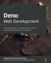 Deno Web Development - Alexandre Portela dos Santos (ISBN: 9781800205666)